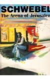 תמונה של - Schwebel The Arena of Jerusalem