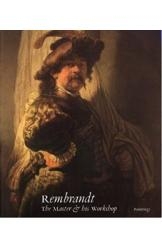 תמונה של - Rembrandt the Master and his Workshop by Brown, Kelch & van Thiel